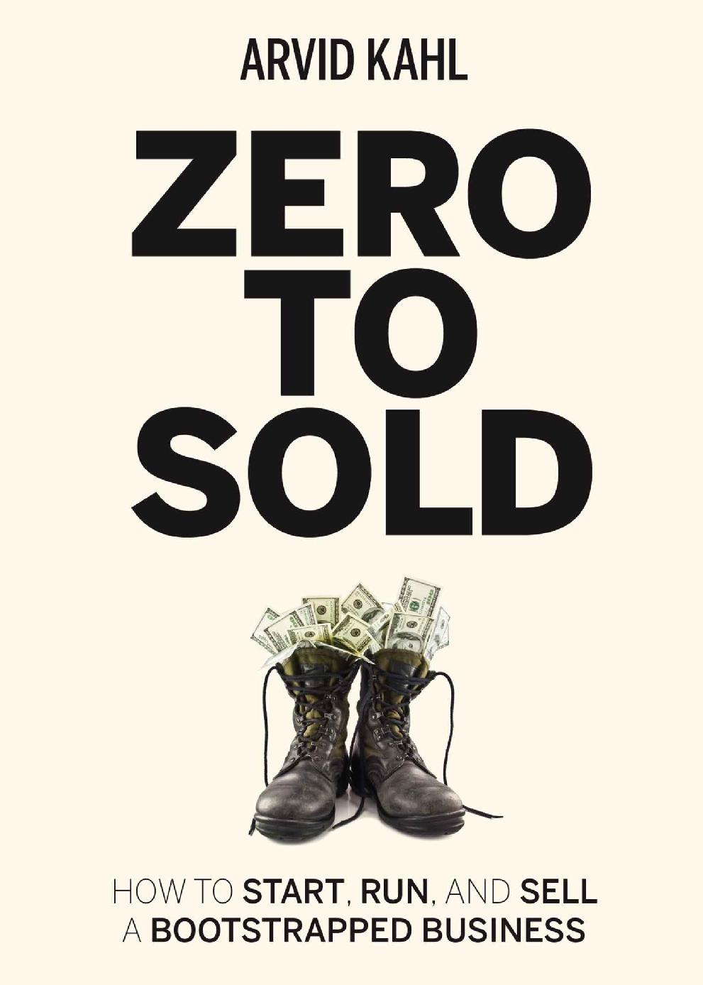Zero to Sold: How to Start, Run, and Sell a Bootstrapped Business ebook cover