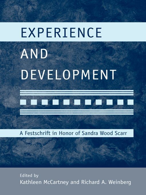 Experience and Development: A Festschrift in Honor of Sandra Wood Scarr (Modern Pioneers in Psychological Science: An APS-Psychology Press Series) ebook cover