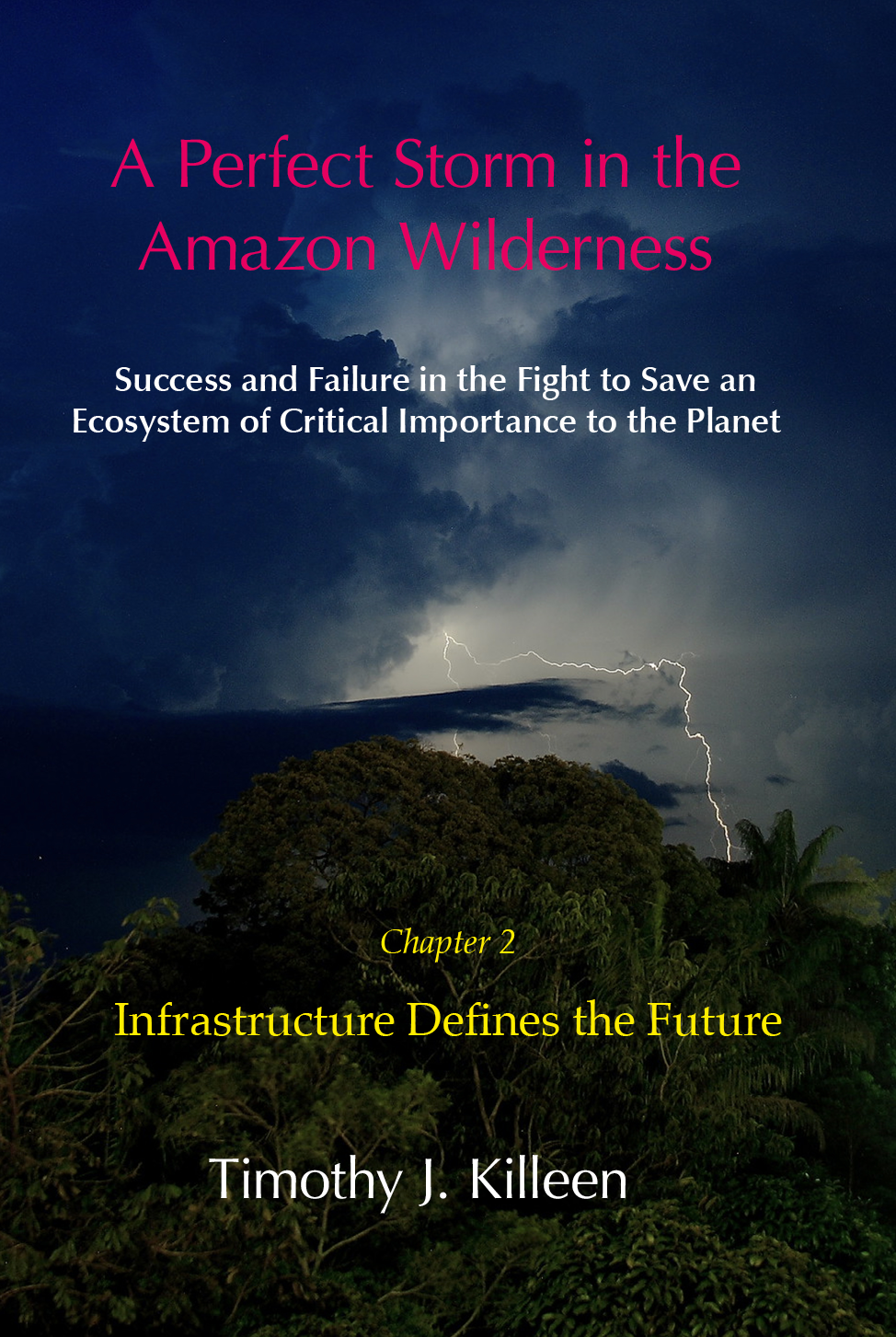 A Perfect Storm in the Amazon Wilderness - Chapter 2 ebook cover