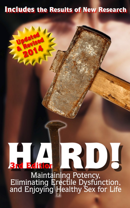 HARD! Maintaining Potency, Eliminating Erectile Dysfunction, and Enjoying Healthy Sex for Life ebook cover