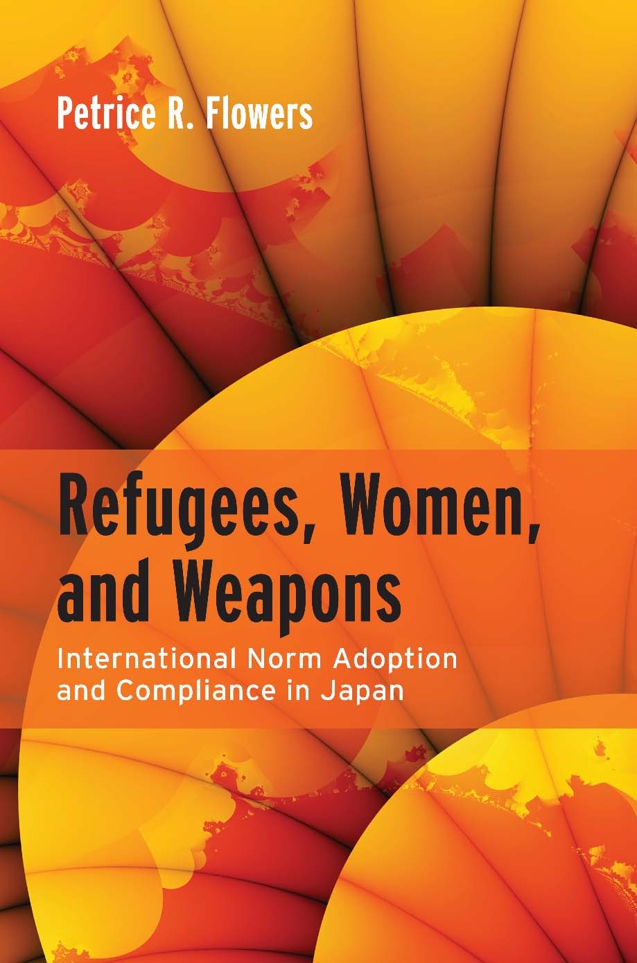 Refugees, Women, and Weapons: International Norm Adoption and Compliance in Japan ebook cover
