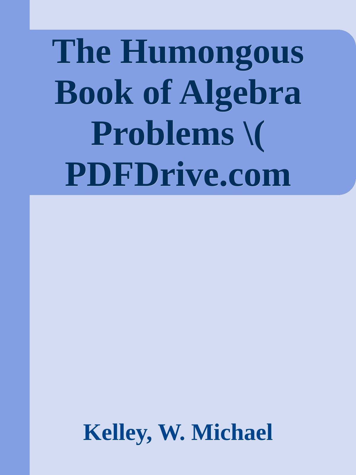The Humongous Book of Algebra Problems \( PDFDrive.com \).epub ebook cover
