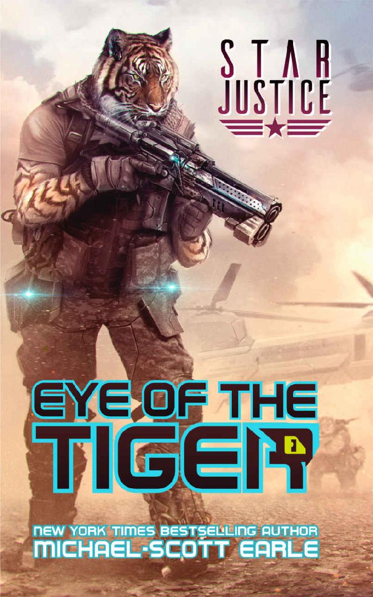 Eye of the Tiger: A Paranormal Space Opera Adventure (Star Justice Book 1) ebook cover