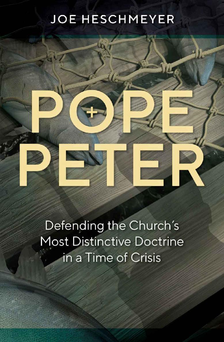 Pope Peter: Defending the Church's Most Distinctive Doctrine in a Time of Crisis ebook cover