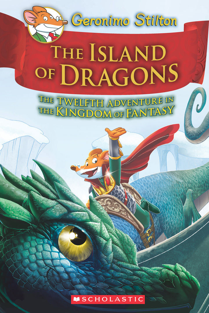 Island of Dragons (Geronimo Stilton and the Kingdom of Fantasy #12) ebook cover