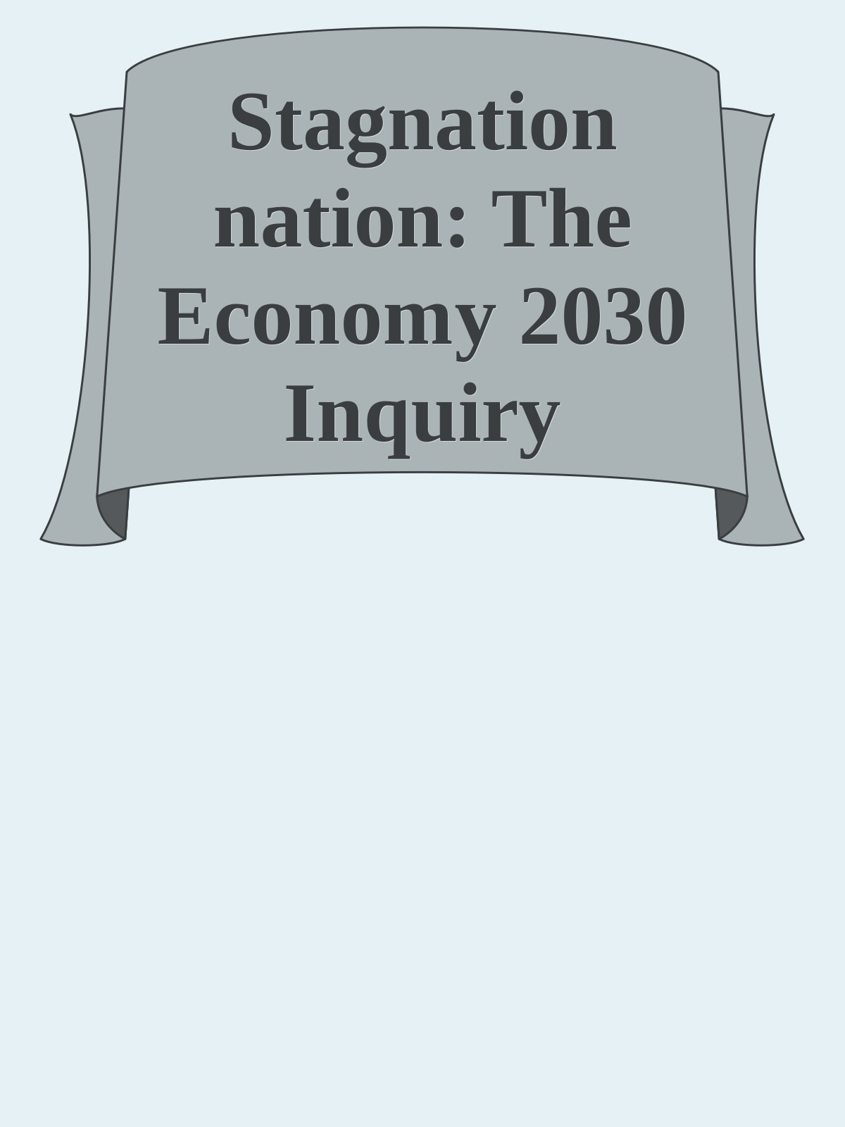 Stagnation nation: The Economy 2030 Inquiry ebook cover