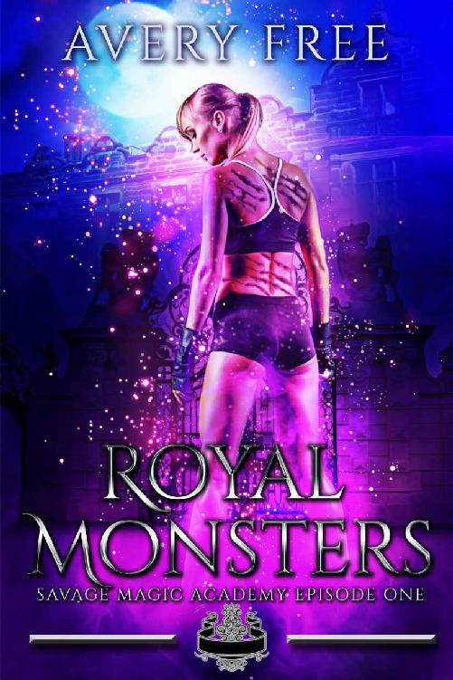 Royal Monsters: A Bully Reverse Harem Romance (Savage Magic Academy Episode Book 1) ebook cover