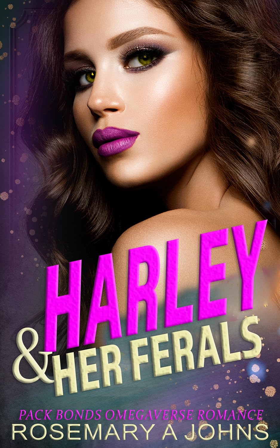 Harley & Her Ferals: Pack Bonds Omegaverse Romance ebook cover