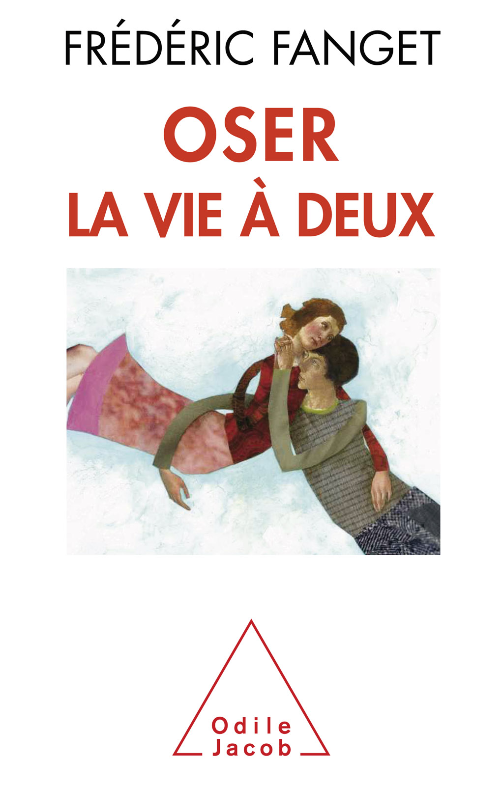 Oser la vie &Atilde;&nbsp; deux ebook cover