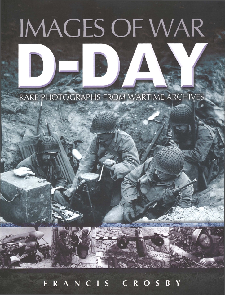 D-Day-Images of War - Francis Crosby ebook cover