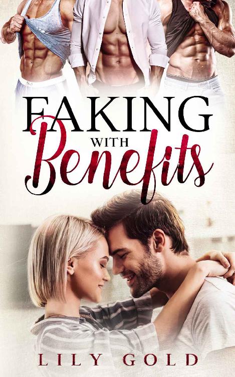 Faking with Benefits : A Friends to Lovers Romance ebook cover