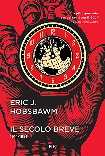 Il secolo breve: 1914-1991 (BUR SAGGI) (Italian Edition) ebook cover