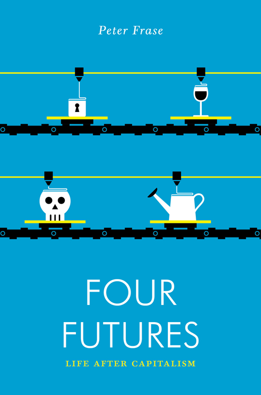 Four Futures: Visions of the World After Capitalism ebook cover