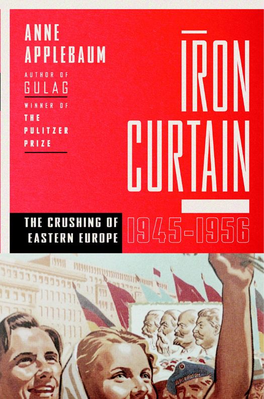 Iron Curtain: The Crushing of Eastern Europe, 1944-1956 ebook cover