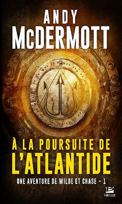 &Atilde;&euro; la poursuite de l'Atlantide: Une aventure de Wilde et Chase, T1 (French Edition) ebook cover