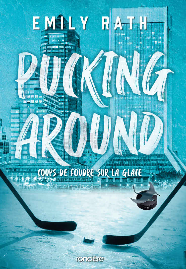 Pucking Around - Coups de foudre sur la glace - e-book - Tome 01 (French Edition) ebook cover