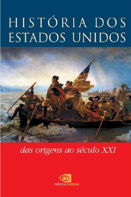 Hist&Atilde;&sup3;ria dos Estados Unidos: das origens ao s&Atilde;&copy;culo XXI ebook cover