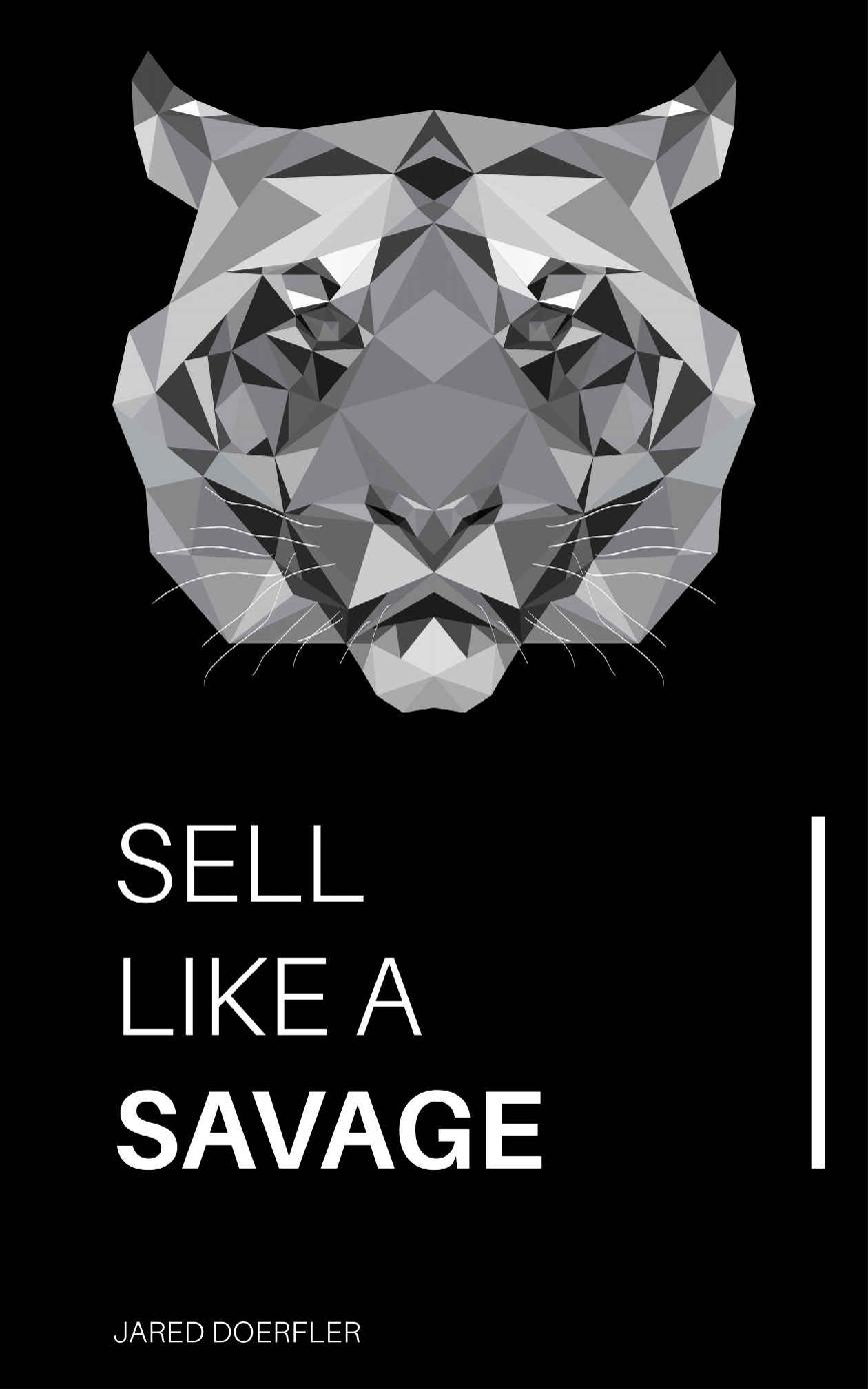 Sell Like a Savage &Acirc;&middot; Nine Sales Traits to Grow Your Sales ebook cover