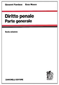 Giovanni Fiandaca, Enzo Musco - Diritto penale. Parte generale. Sesta edizione (2013) ebook cover
