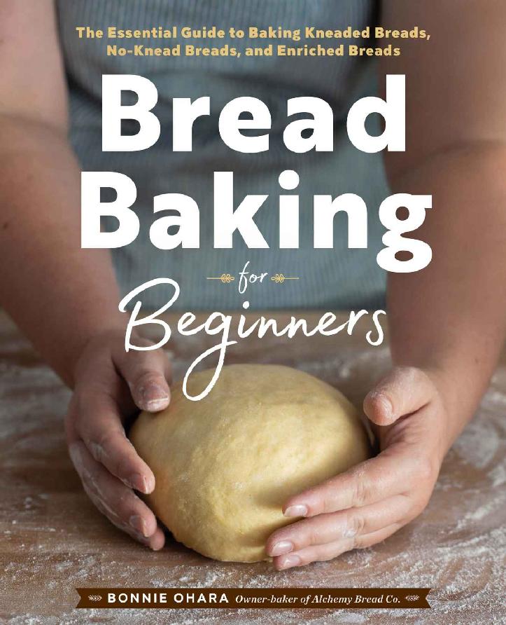 Bread Baking for Beginners: The Essential Guide to Baking Kneaded Breads, No-Knead Breads, and Enriched Breads ebook cover