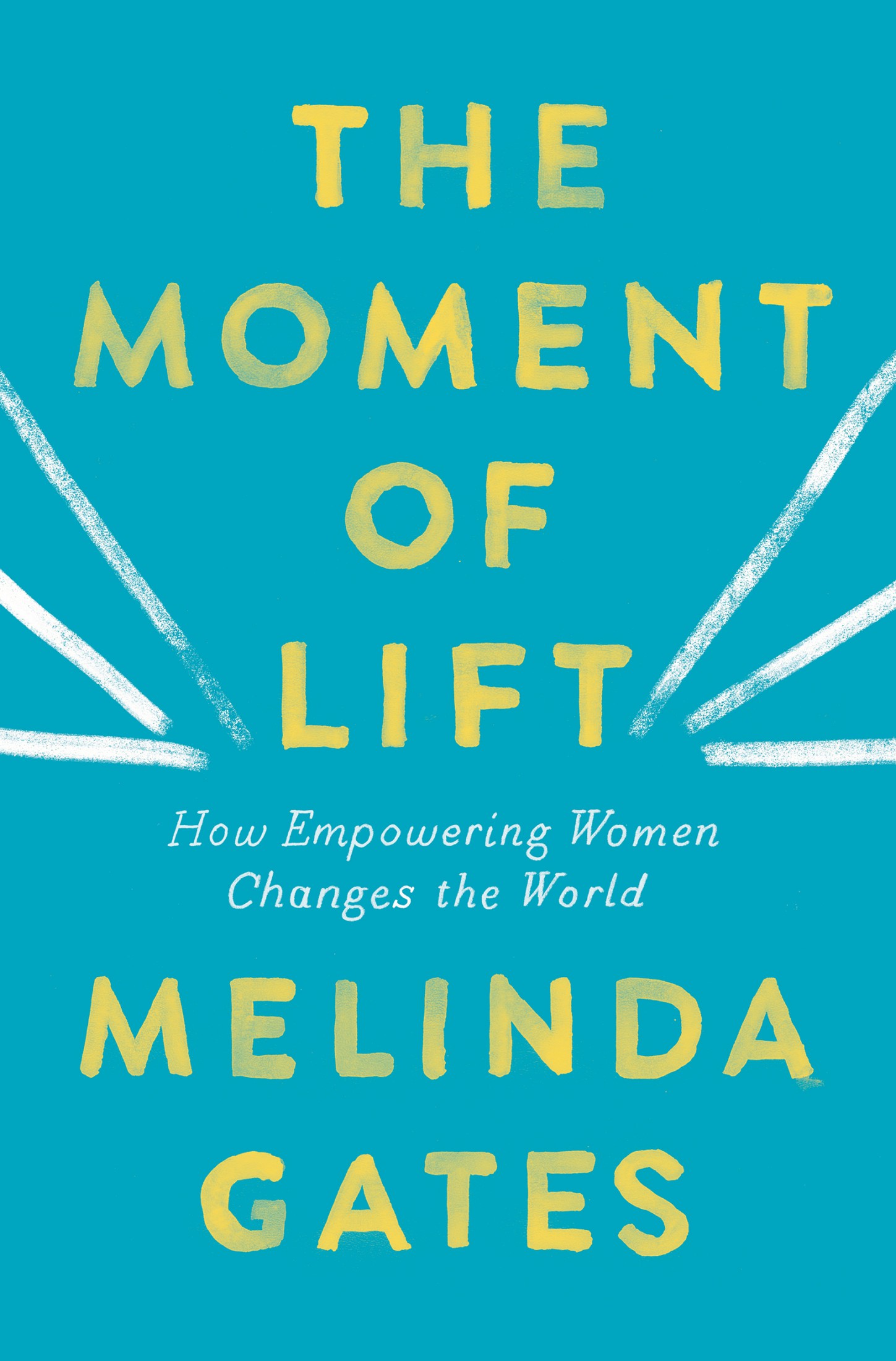 The Moment of Lift: How Empowering Women Changes the World ebook cover