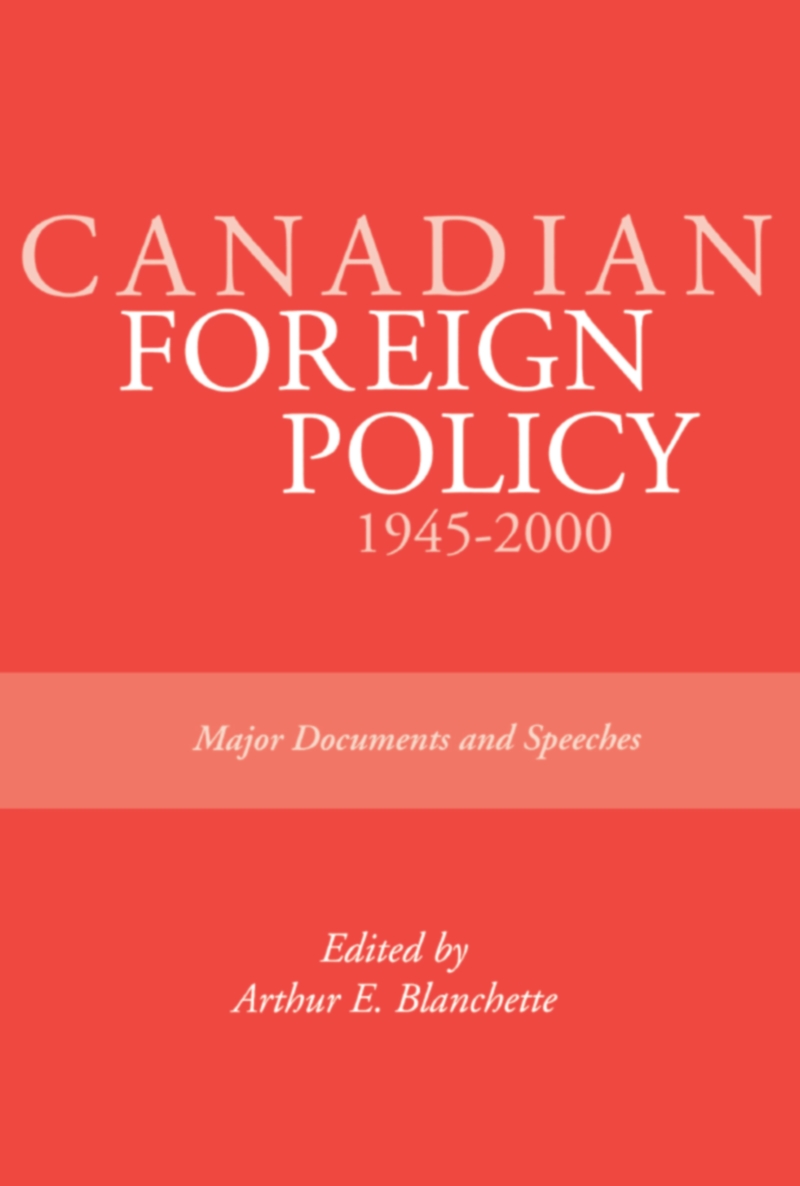 Canadian Foreign Policy: 1945-2000: Major Documents and Speeches (Rideau Series #1) ebook cover