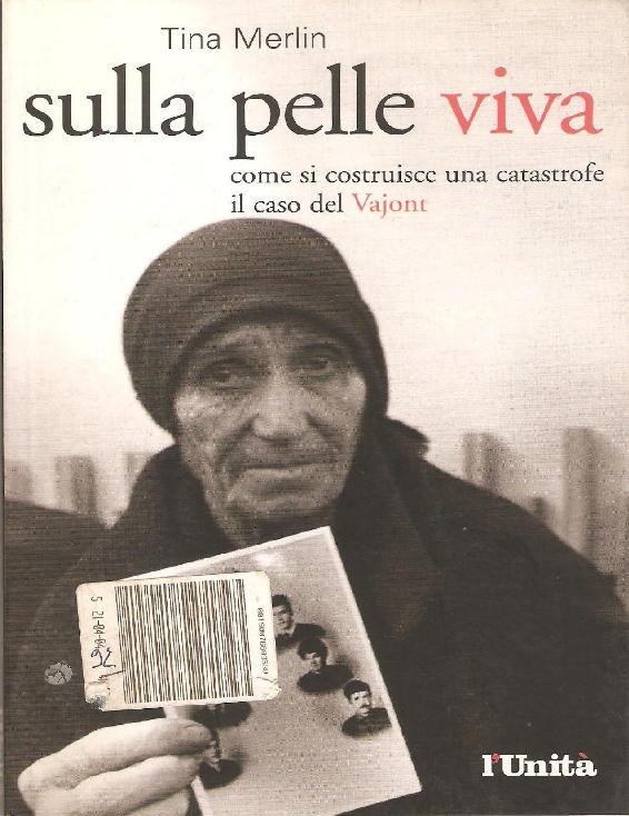 Sulla Pelle Viva: Come Si Costruisce Una Catastrofe ; Il Caso Del Vajont ebook cover