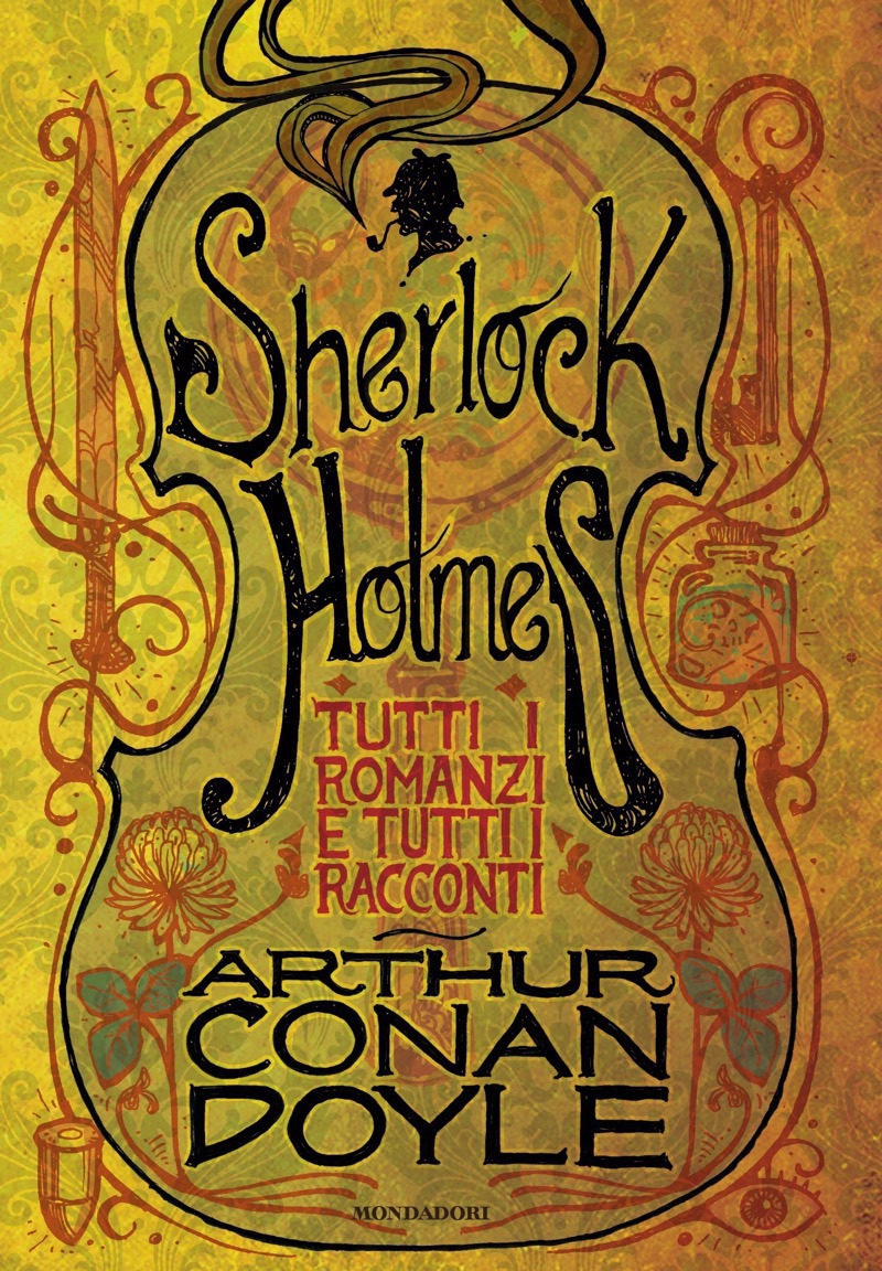 Sherlock Holmes. Tutti i romanzi e tutti i racconti ebook cover