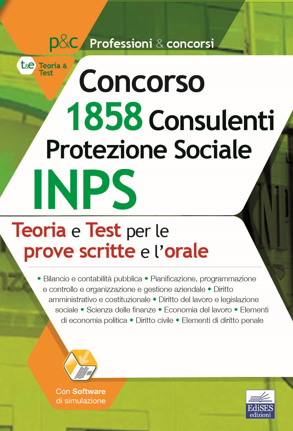 Concorso 1.858 Consulenti Protezione Sociale INPS: teoria e test per le prove scritte e la prova orale ebook cover