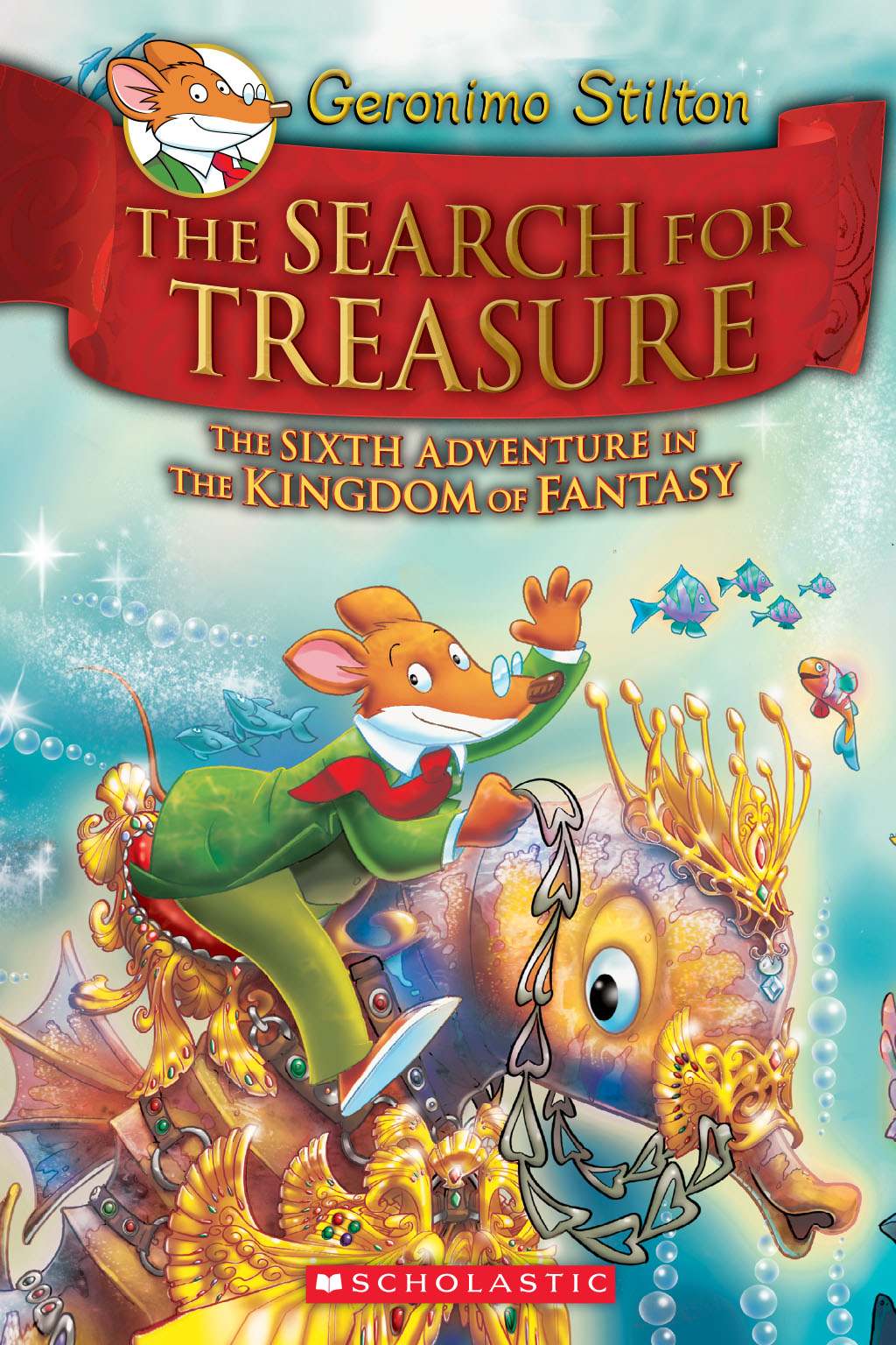 Geronimo Stilton and the Kingdom of Fantasy #6: The Search for Treasure ebook cover