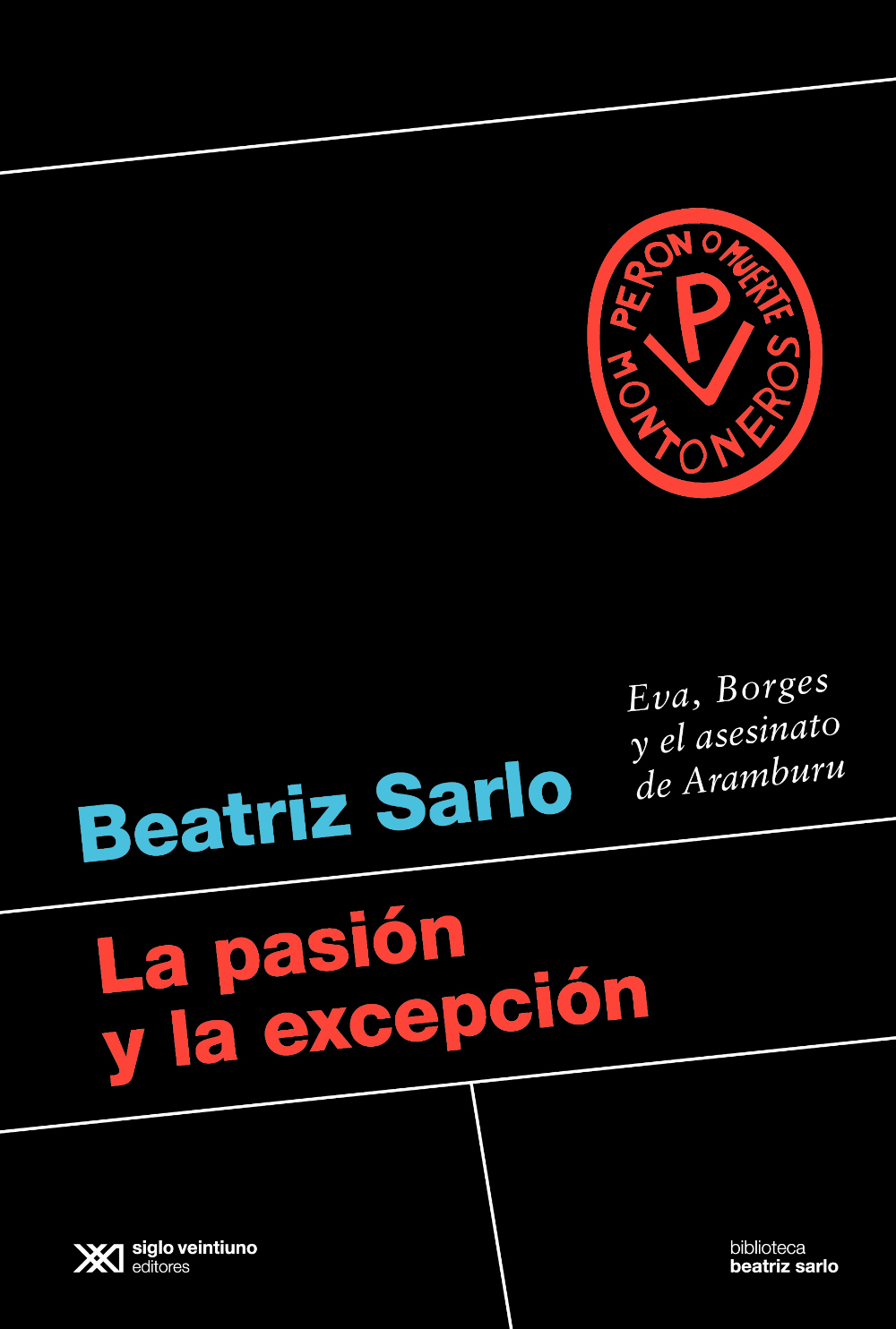 La pasi&Atilde;&sup3;n y la excepci&Atilde;&sup3;n ebook cover