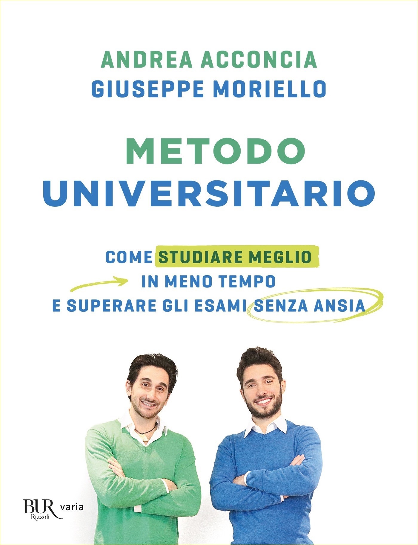 Metodo universitario. Come studiare meglio in meno tempo e superare gli esami senza ansia ebook cover