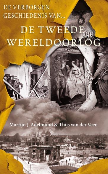 De verborgen geschiedenis van de Tweede Wereldoorlog - druk 1 ebook cover