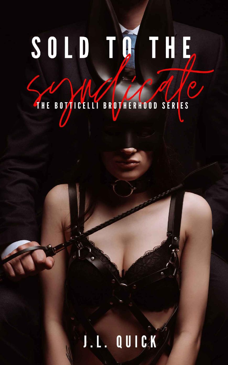 Sold To The Syndicate: The Botticelli Brotherhood Series ebook cover
