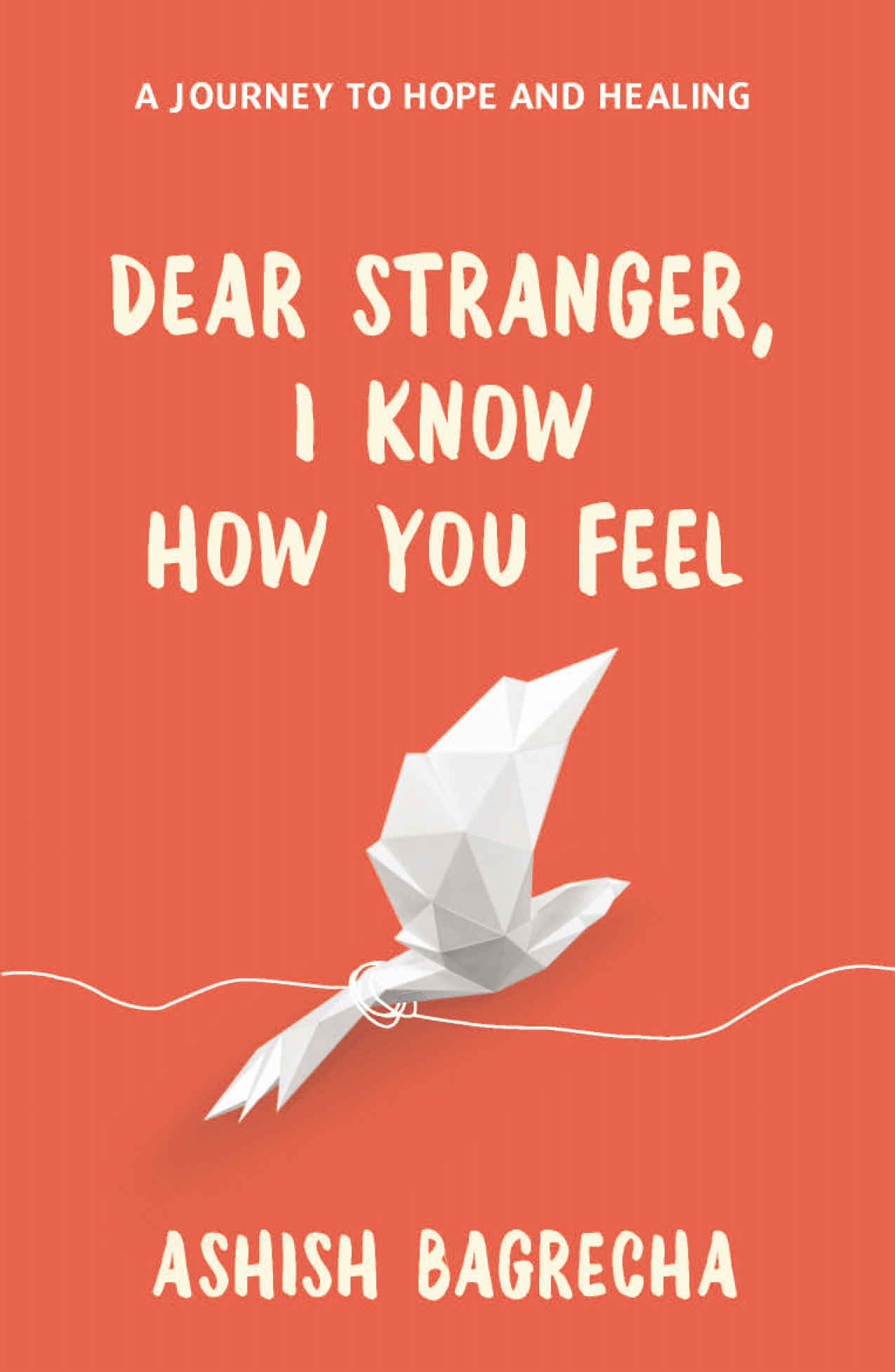 Dear Stranger, I Know How You Feel ebook cover