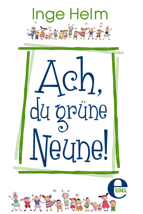 Inge Helm - Ach, du gr&Atilde;&frac14;ne Neune! ebook cover
