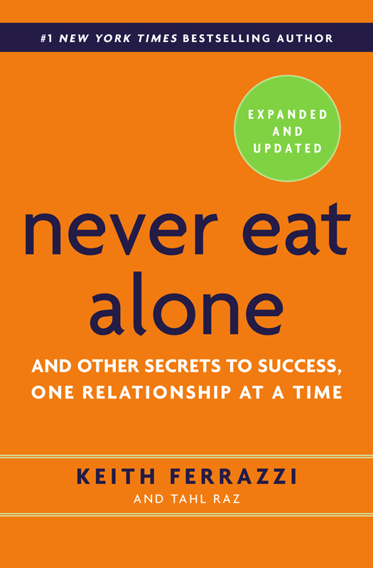Never Eat Alone : And Other Secrets to Success, One Relationship at a Time (9780385346665) ebook cover