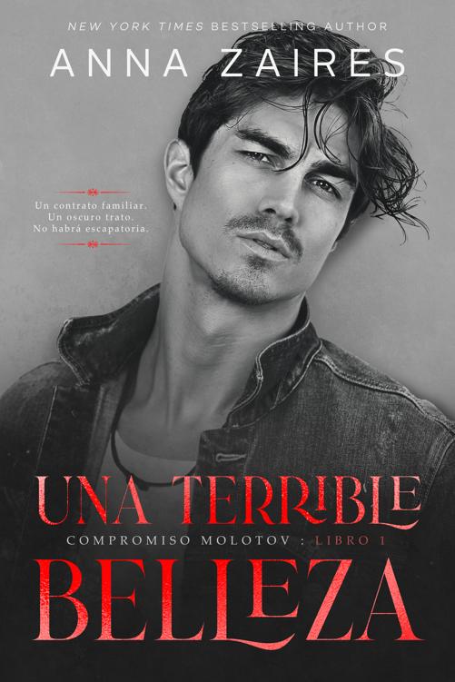 Anna Zaires - Compromiso Molotov 1 - Una terrible belleza ebook cover