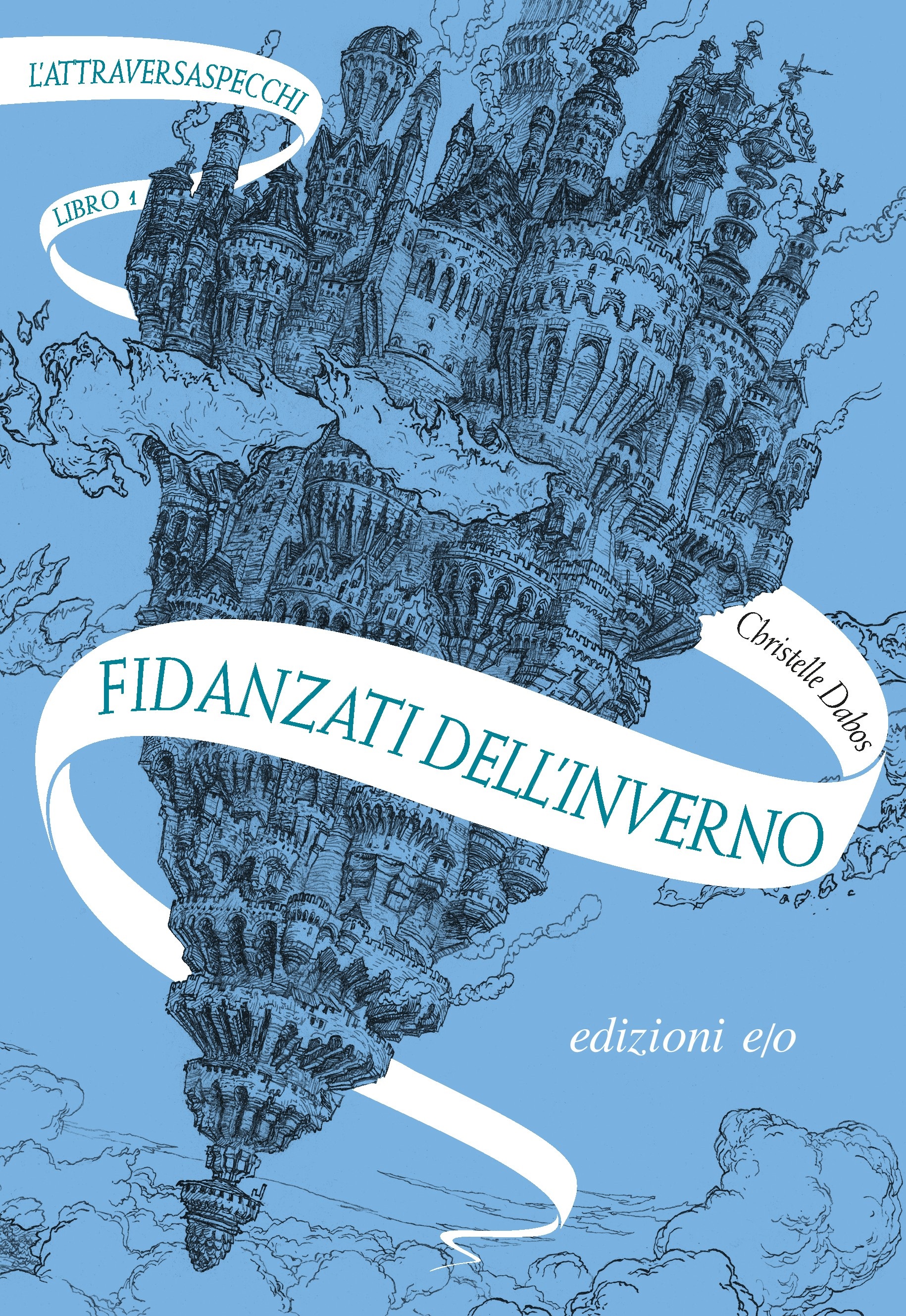 Fidanzati dell'inverno [L'Attraversaspecchi - vol. 1] ebook cover