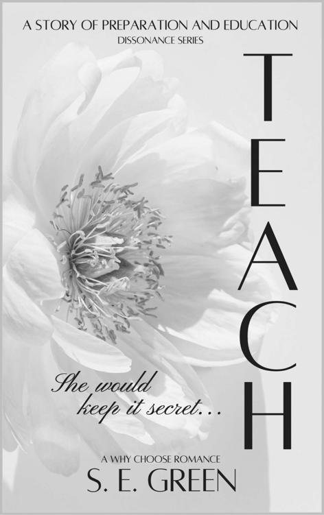 TEACH: A Student-Teacher Why Choose Romance (DISSONANCE Series) ebook cover