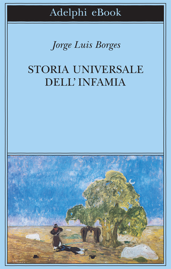 Storia universale dell'infamia ebook cover
