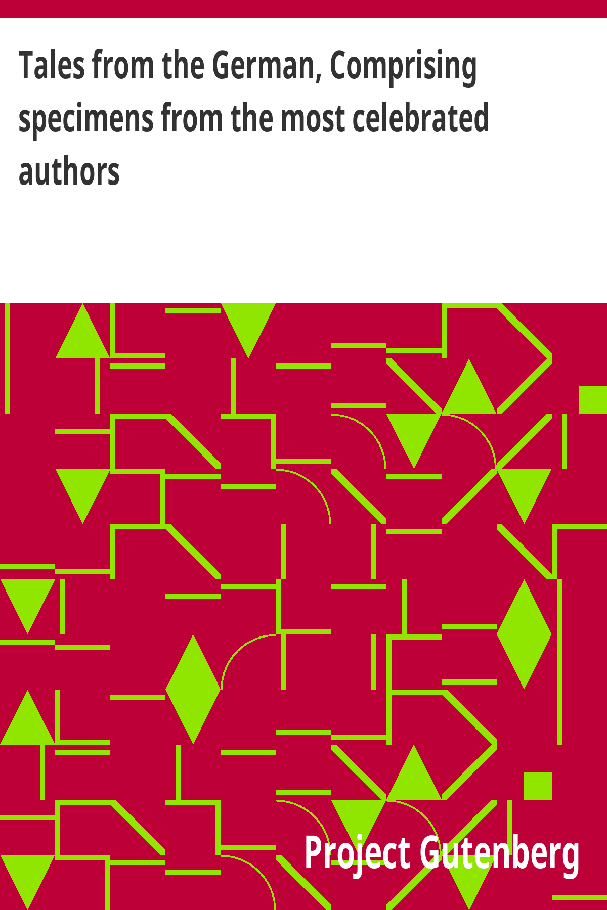 Tales from the German, Comprising specimens from the most celebrated authors ebook cover