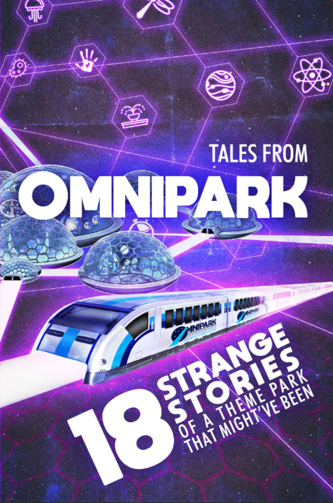 Tales From OmniPark: 18 strange stories of a theme park that might've been ebook cover