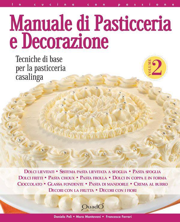 Manuale di Pasticceria e Decorazione - vol. 2 (In cucina con passione) (Italian Edition) ebook cover