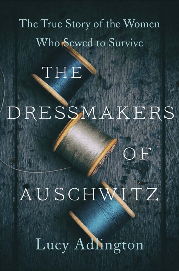 The Dressmakers Of Auschwitz ebook cover