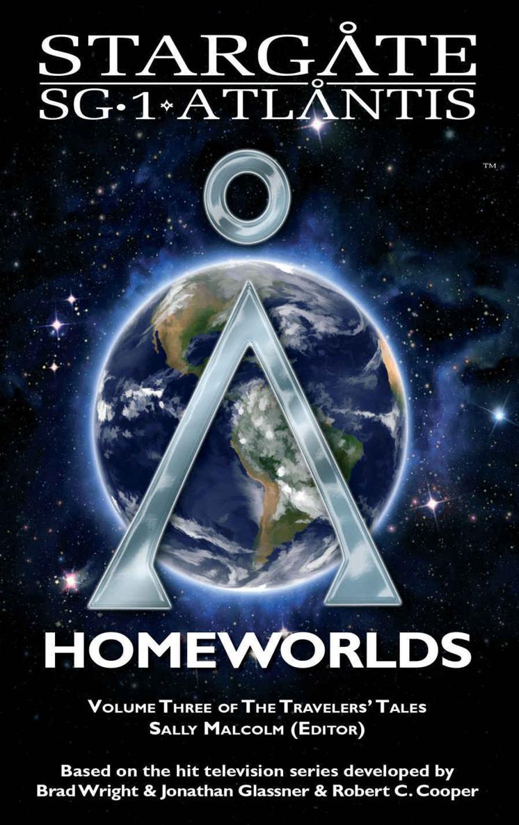 STARGATE SG-1 ATLANTIS: Homeworlds : Volume three of the Travelers' Tales (SGX Book 5) ebook cover