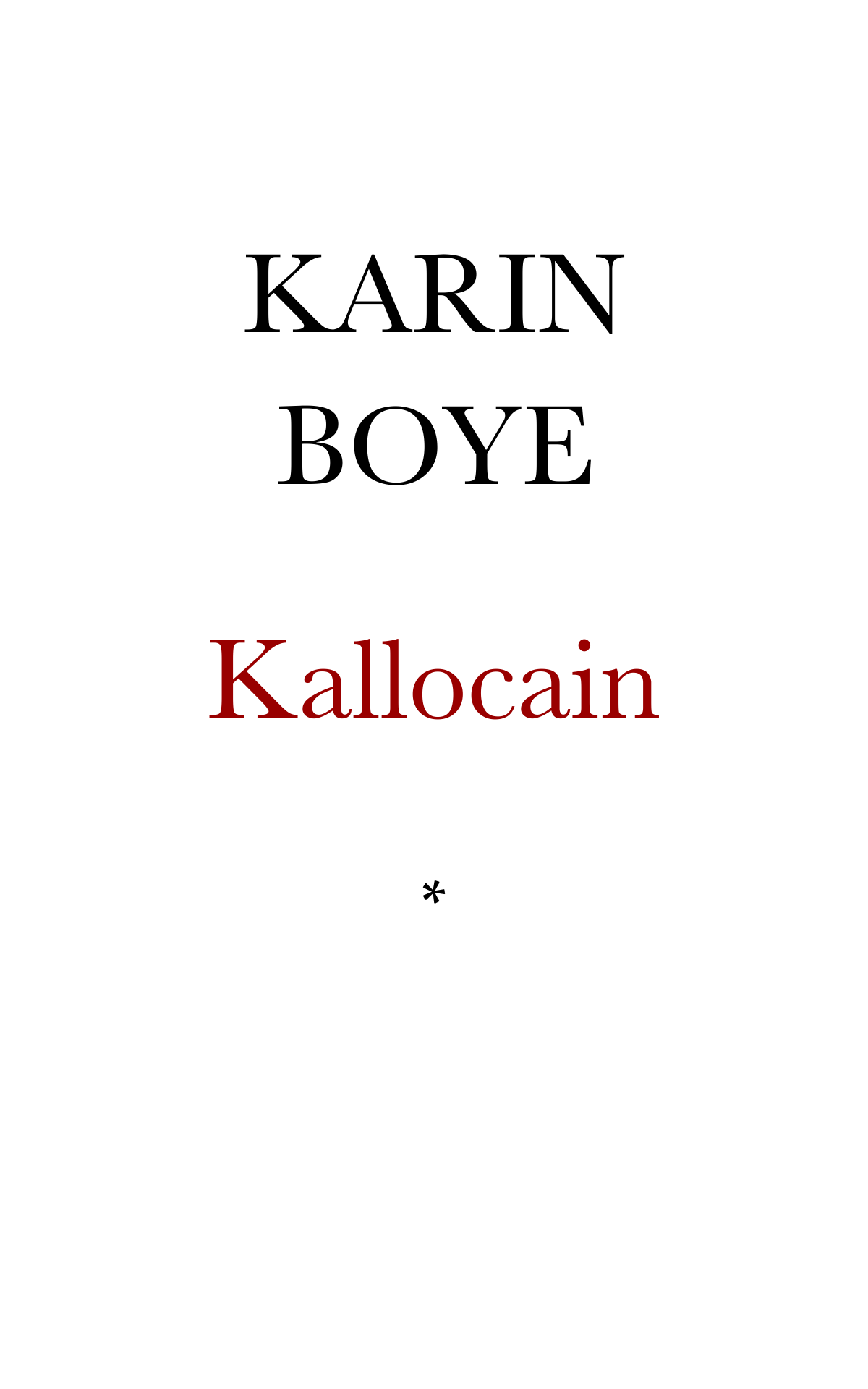 Kallocain. Roman fr&Atilde;&yen;n 2000-talet ebook cover