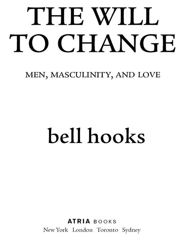 The Will to Change: Men, Masculinity, and Love ebook cover