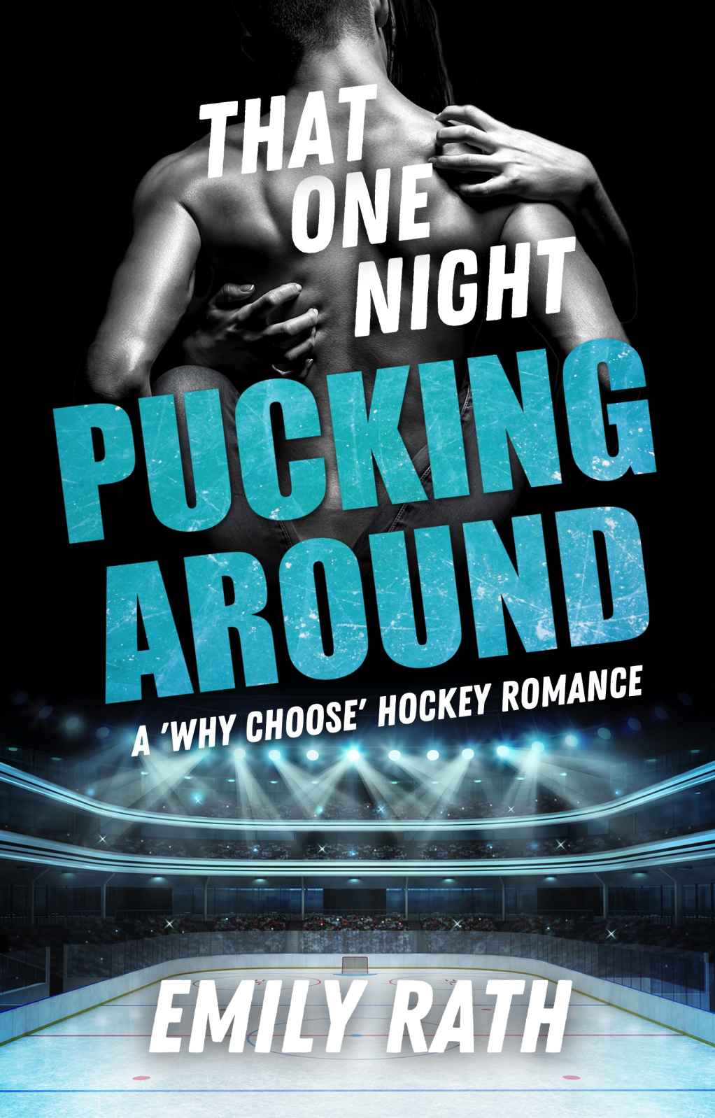 That One Night: A Pucking Around Prequel Novella ebook cover