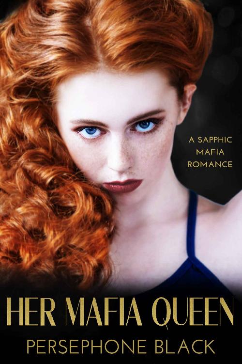 Her Mafia Queen: A Sapphic Mafia Romance (Bianchi Family Duet Book 2) ebook cover